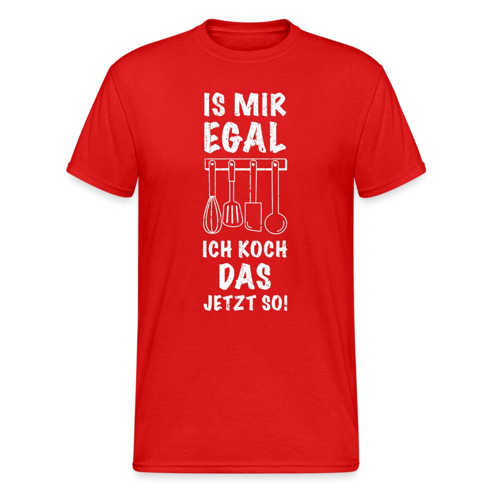 Shirt - Is mir egal ich koch das jetzt so - Werbeagentur Baganz