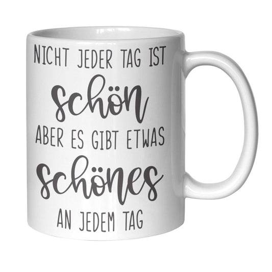 Tasse - Nicht jeder Tag ist schön ... - Werbeagentur Baganz