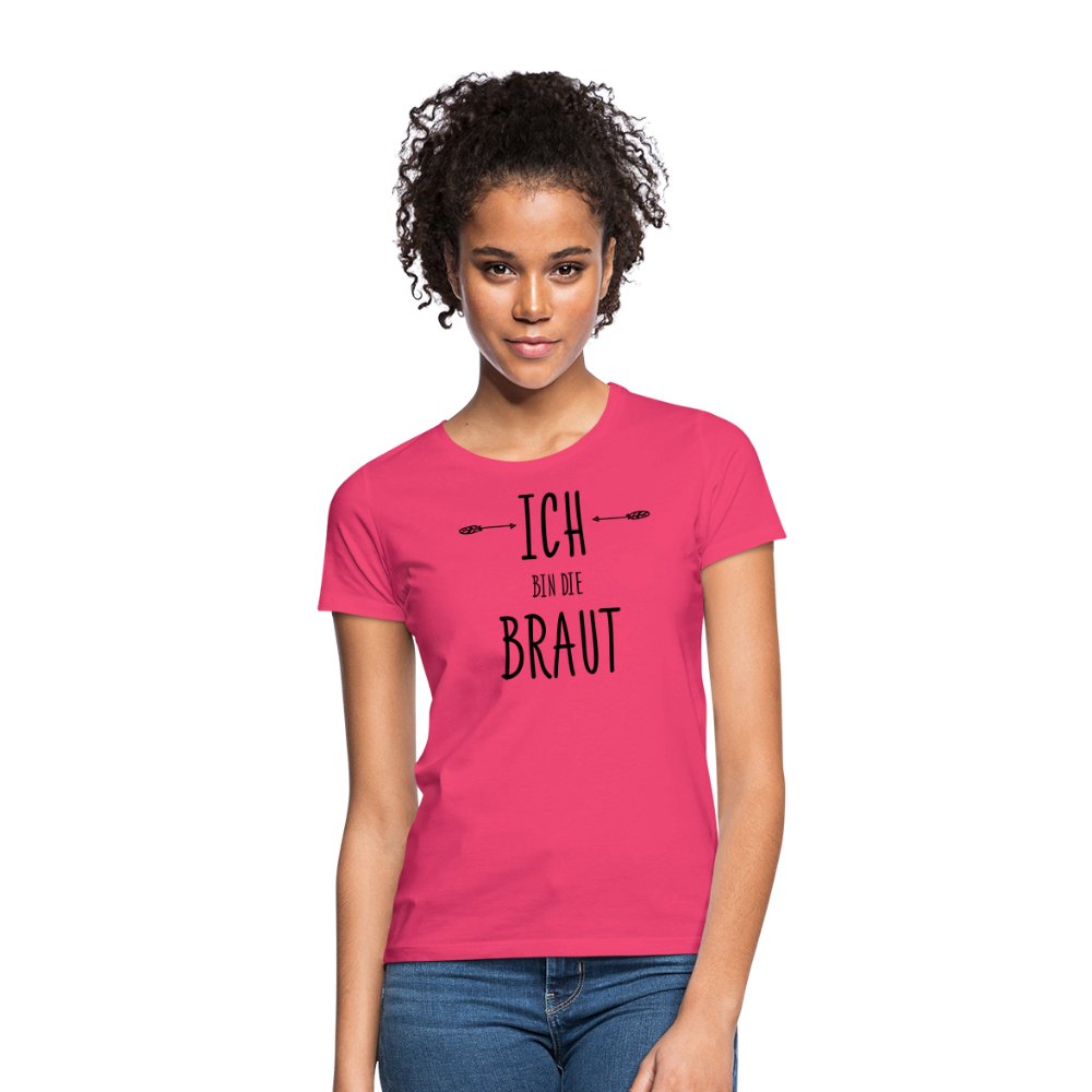 Frauen T-Shirt "Ich bin die Braut" - Werbeagentur Baganz