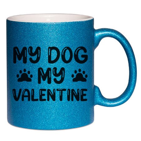 "My Dog my Valentine" Glitzertasse - Werbeagentur Baganz